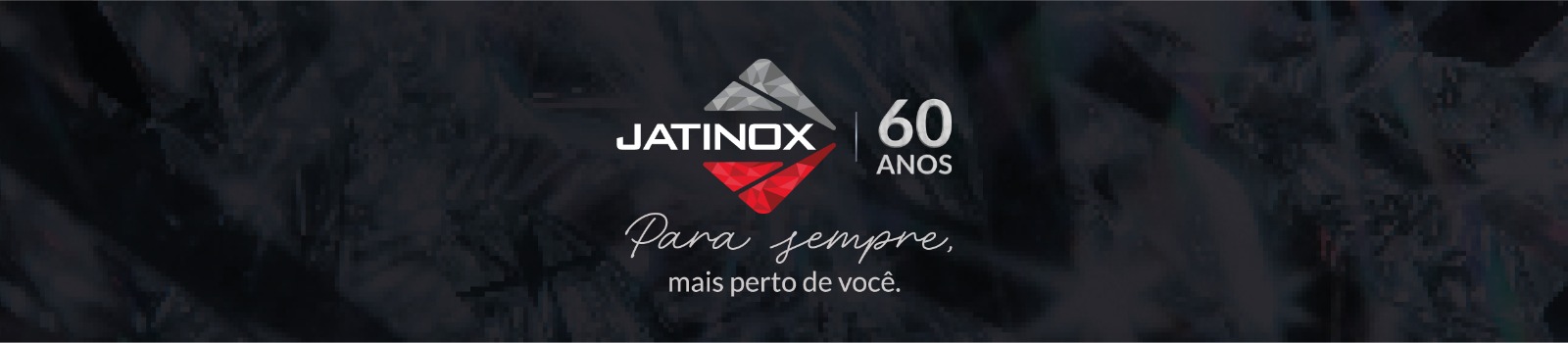 Jatinox 60 anos - Para sempre, mais perto de você.