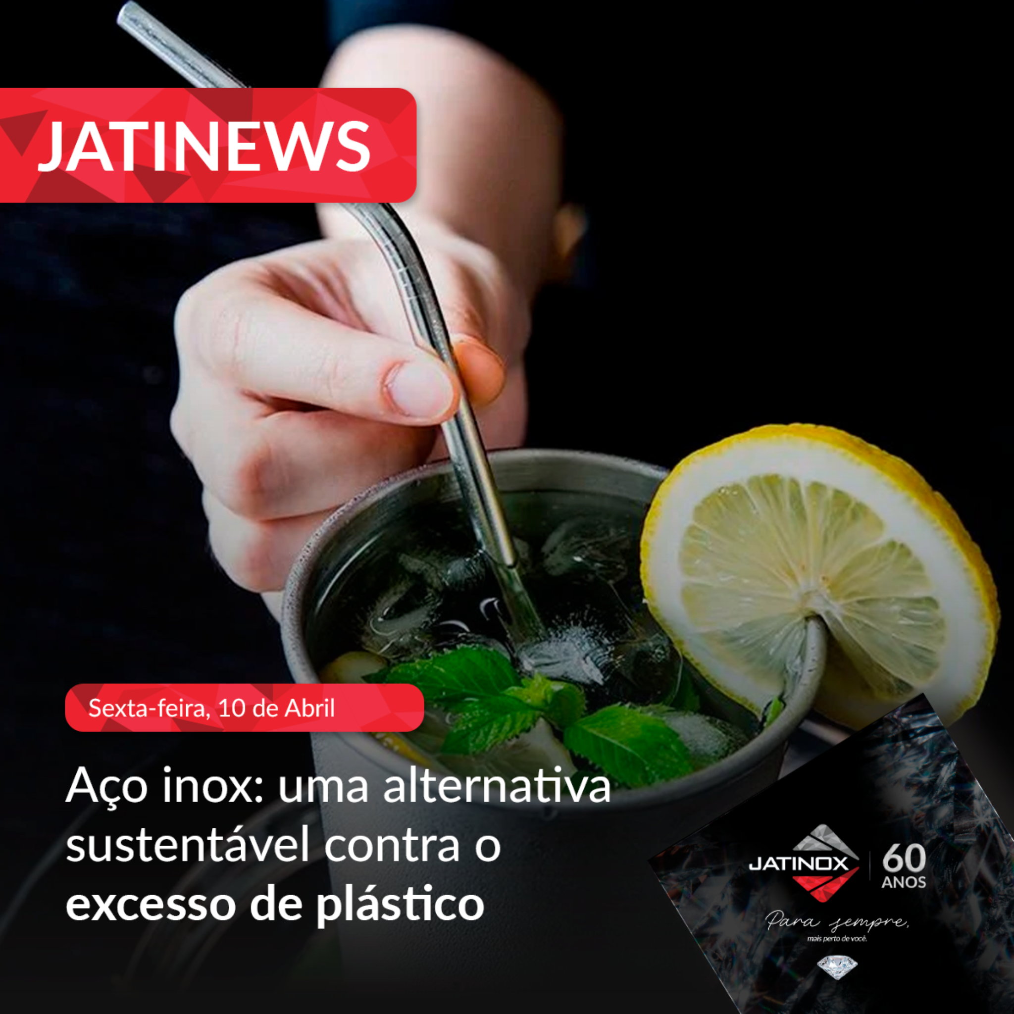 Aço Inox: uma alternativa sustentável contra o excesso de plástico. Aço Inox: uma alternativa sustentável contra o excesso de plástico.