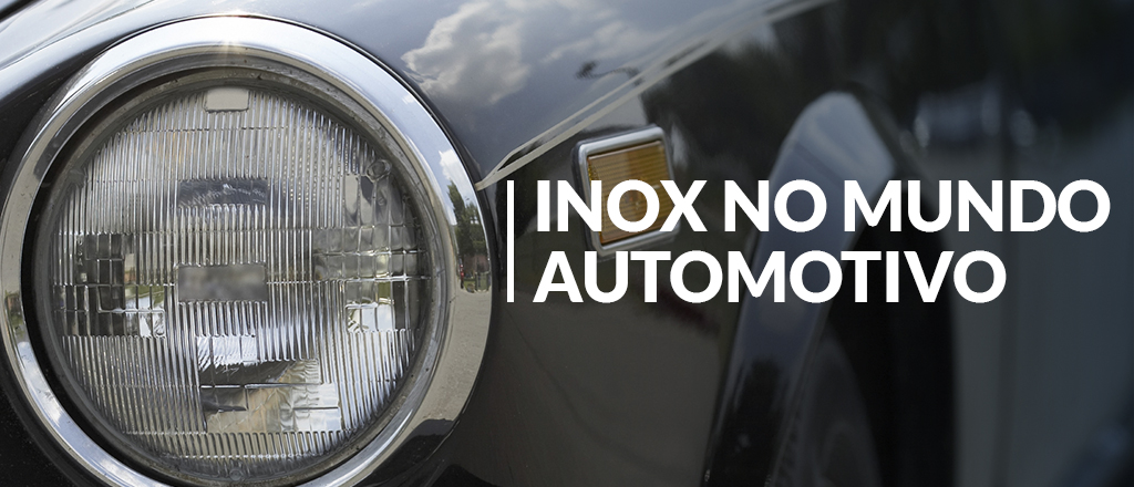 Inox no Mundo Automotivo