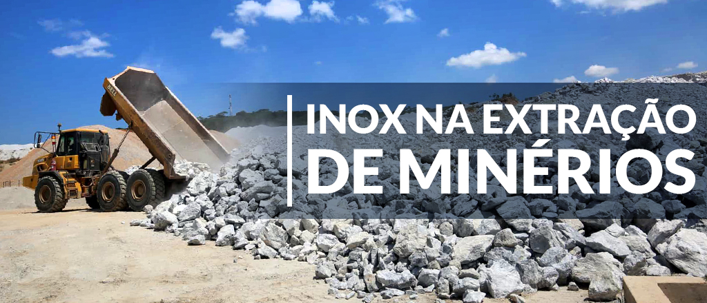 Inox na Extração de Minérios