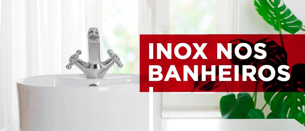 Inox nos Banheiros