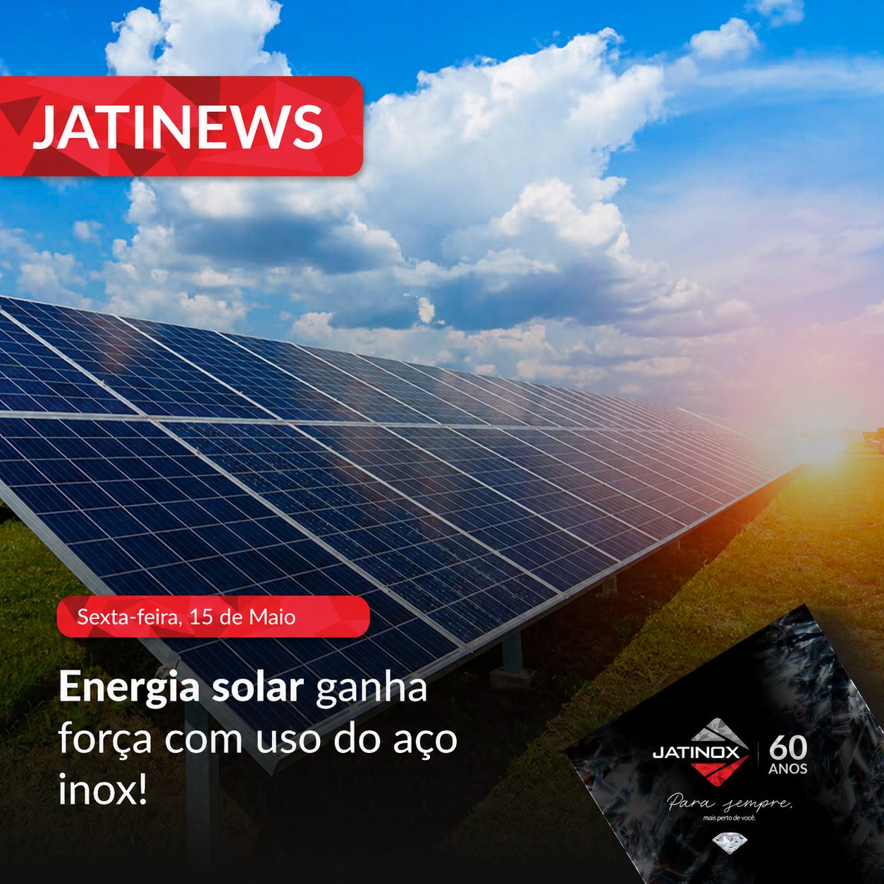 Energia solar ganha força com uso do aço inox!