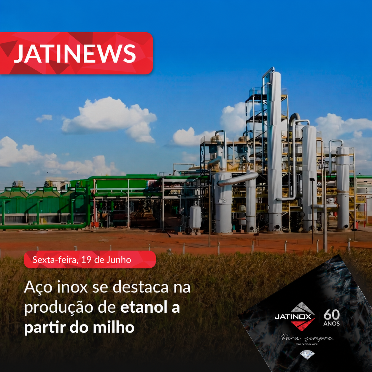 Aço inox se destaca na produção de etanol a partir do milho.